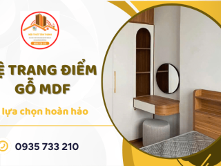 Kệ trang điểm gỗ MDF - Lựa chọn hoàn hảo cho không gian sống hiện đại