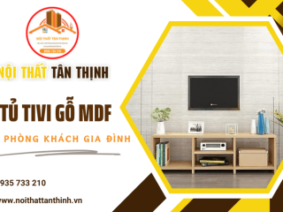 Mách bạn một số tiêu chí chọn kệ tivi gỗ MDF cho phòng khách gia đình