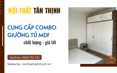 5 combo nội thất giường tủ MDF không thể ngó lơ tại Tân Thịnh