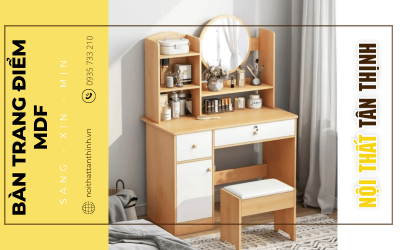 9 mẫu bàn trang điểm MDF sang - xịn - mịn cho phái đẹp | Tân Thịnh