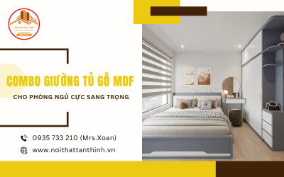Làm mới phòng ngủ với combo giường tủ gỗ MDF cực sang trọng