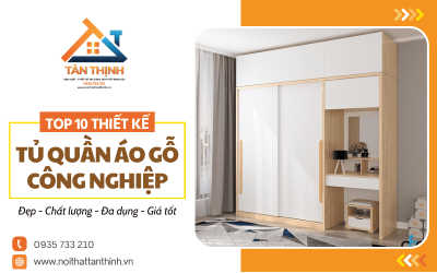 Top 10 thiết kế tủ quần áo gỗ công nghiệp đẹp được ưa chuộng tại Nội Thất Tân Thịnh