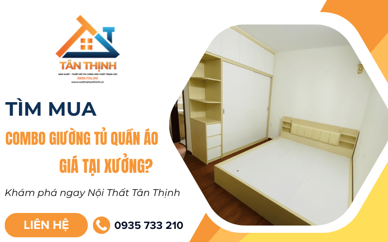 combo giường tủ quần áo giá tại xưởng